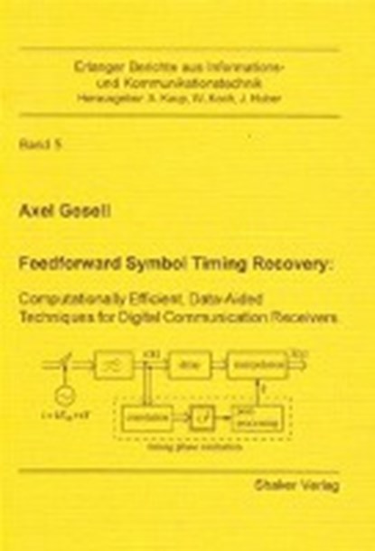 Gesell, A: Feedforward Symbol Timing Recovery, GESELL,  Axel - Paperback - 9783832217730
