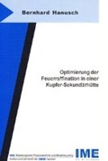 Optimierung der Feuerraffination in einer Kupfer-Sekundärhütte | Bernhard Hanusch | 