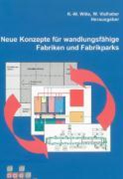 Neue Konzepte für wandlungsfähige Fabriken und Fabrikparks, niet bekend - Gebonden - 9783832234232