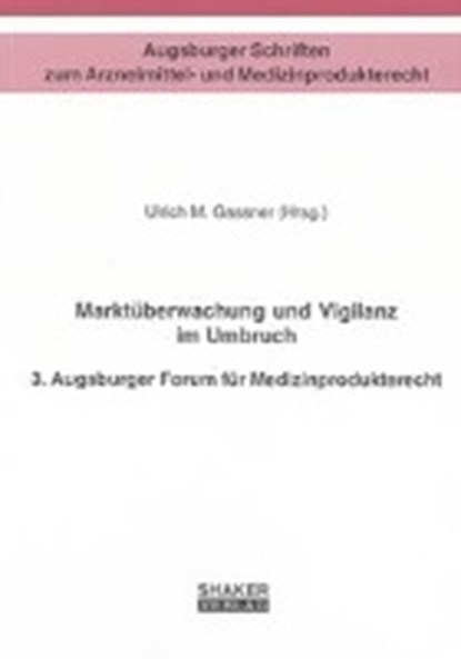 Marktüberwachung und Vigilanz im Umbruch, GASSNER,  Ulrich M - Paperback - 9783832274689