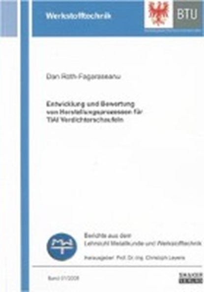 Entwicklung und Bewertung von Herstellungsprozessen für TiAl Verdichterschaufeln, ROTH-FAGARASEANU,  Dan - Paperback - 9783832274962