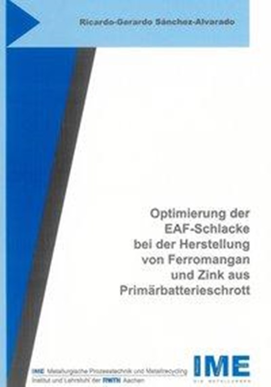 Optimierung der EAF-Schlacke bei der Herstellung von Ferromangan und Zink aus Primärbatterieschrott