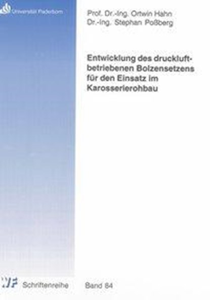 Entwicklung des druckluftbetriebenen Bolzensetzens für den Einsatz im Karosserierohbau, niet bekend - Paperback - 9783832278939