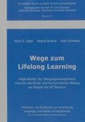 Wege zum Lifelong Learning | Seger, Mario Stephan ; Beuthel, Regina ; Schmiede, Rudi | 