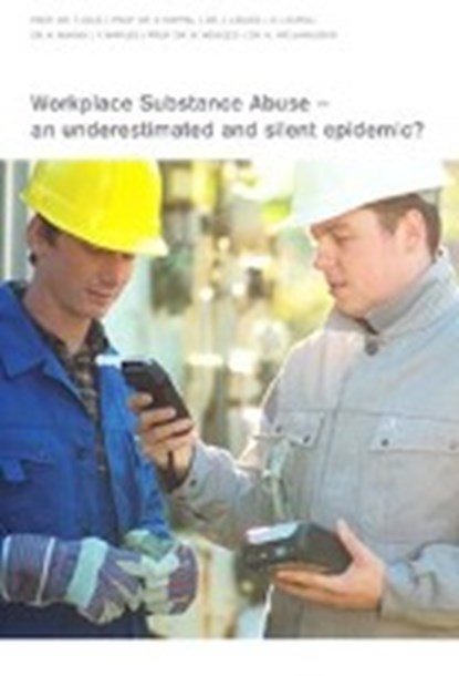 Gilg, T: Workplace Substance Abuse - an underestimated and s, GILG,  T. ; Happel, V. ; Lagois, J. ; Laurell, H. - Paperback - 9783832283339