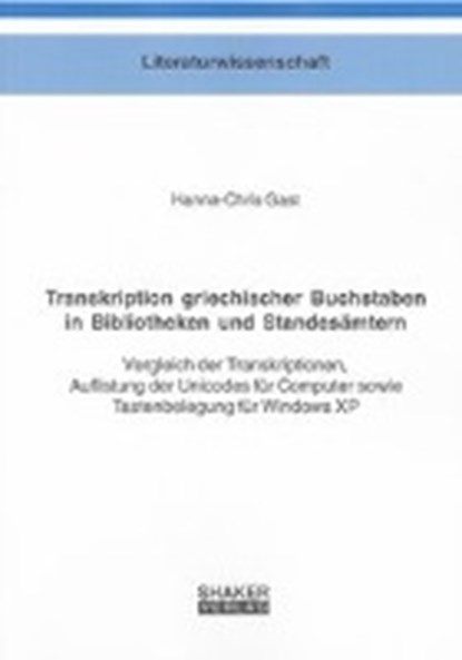 Transkription griechischer Buchstaben in Bibliotheken und Standesämtern, GAST,  Hanna-Chris - Paperback - 9783832284275