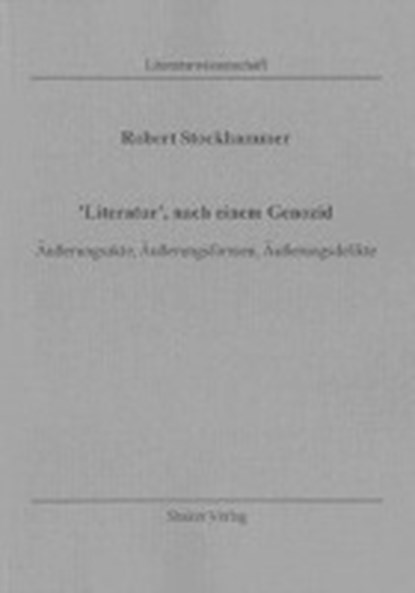 Stockhammer, R: Literatur', nach einem Genozid, STOCKHAMMER,  Robert - Paperback - 9783832286378