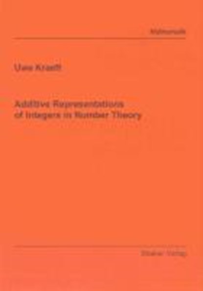 Additive Representations of Integers in Number Theory, KRAEFT,  Uwe - Paperback - 9783832287931