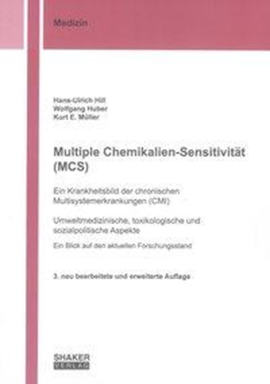 Multiple Chemikalien-Sensitivität (MCS) - Ein Krankheitsbild der chronischen Multisystemerkrankungen (CMI)