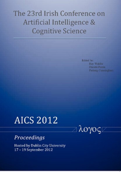 The 23rd Irish Conference on Artificial Intelligence & Cognitive Science, Ray Walshe - Paperback - 9783832532406