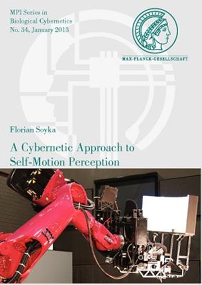 A Cybernetic Approach to Self-Motion Perception, Florian Soyka - Paperback - 9783832533359