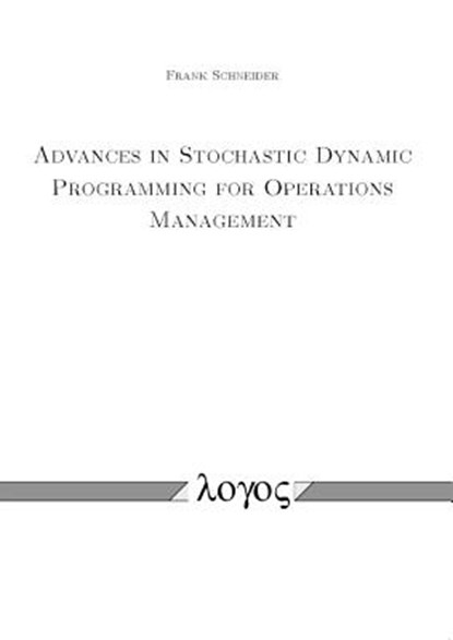 Advances in Stochastic Dynamic Programming for Operations Management, Frank Schneider - Paperback - 9783832536336