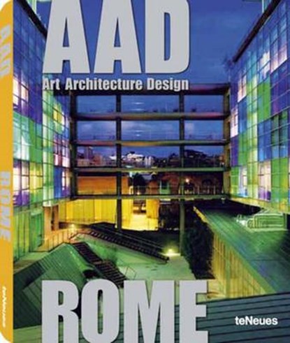 AAD Rome: Art Architecture Design, Teneues - Paperback - 9783832794996