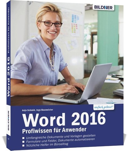 Word 2016 Profiwissen für Anwender, Anja Schmid ; Inge Baumeister - Paperback - 9783832801762