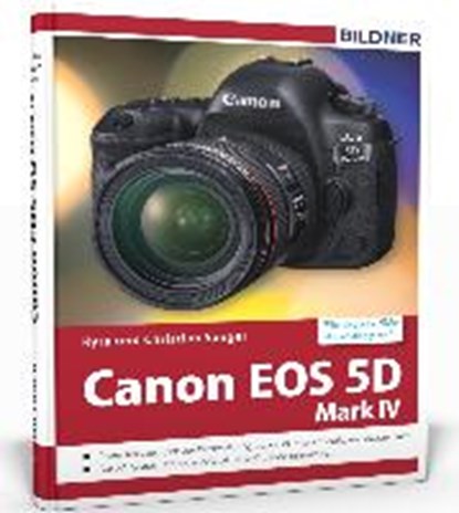 Canon EOS 5DMark IV - Für bessere Fotos von Anfang an, SÄNGER,  Kyra ; Sänger, Christian - Gebonden - 9783832802370