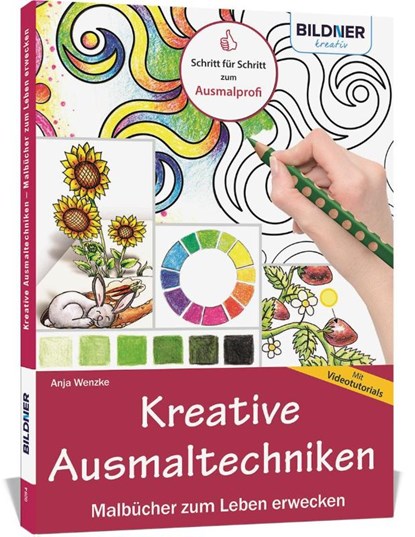 Kreative Ausmaltechniken - Malbücher zum Leben erwecken!, Anja Wenzke - Paperback - 9783832802622