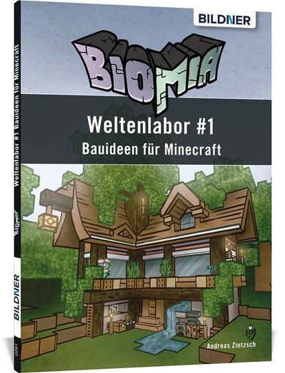 BIOMIA - Weltenlabor #1 Bauanleitungen für Minecraft, Andreas Zintzsch - Paperback - 9783832802691