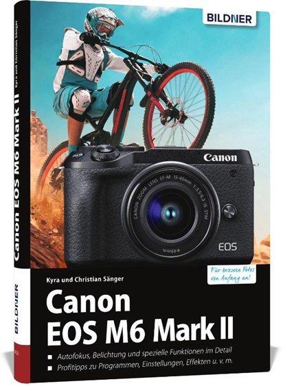Canon EOS M6 Mark 2, Kyra Sänger ; Christian Sänger - Gebonden - 9783832803971