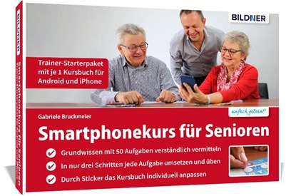 Smartphonekurs für Senioren - Trainer-Starterpaket für Android und iOS, Gabriele Bruckmeier - Paperback - 9783832804275