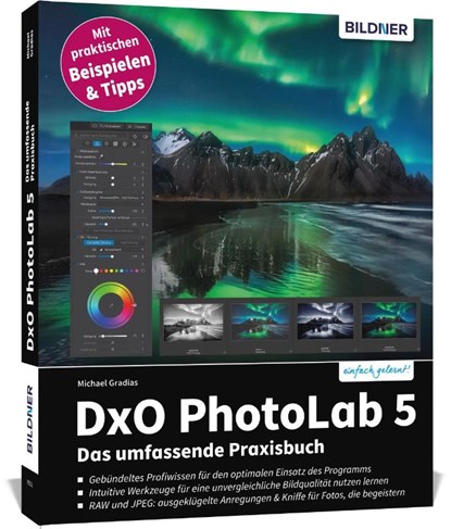 DxO PhotoLab 5 - Das umfassende Praxisbuch, Michael Gradias - Paperback - 9783832805272