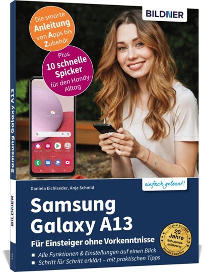 Samsung Galaxy A13 - Für Einsteiger ohne Vorkenntnisse, Anja Schmid ; Daniela Eichlseder - Paperback - 9783832805487