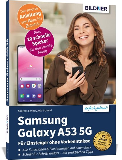 Samsung Galaxy A53 5G - Für Einsteiger ohne Vorkenntnisse, Anja Schmid ; Andreas Lehner - Paperback - 9783832805494