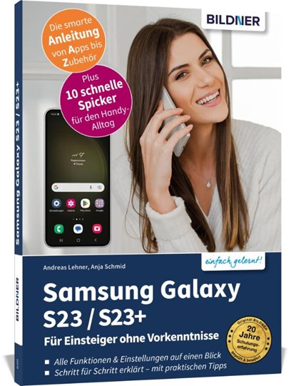 Samsung Galaxy S23 - alle Modelle - Für Einsteiger ohne Vorkenntnisse, Anja Schmid ; Daniela Eichlseder - Paperback - 9783832806026
