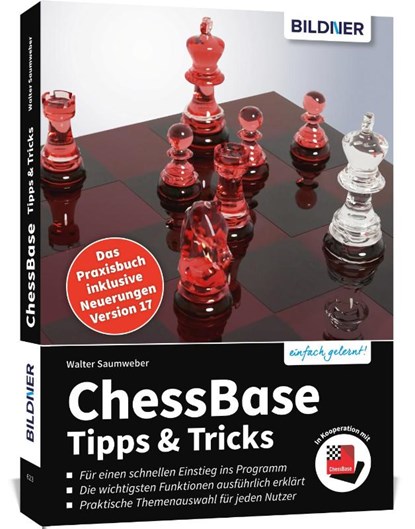 ChessBase 17 - Tipps und Tricks, Walter Saumweber - Paperback - 9783832806057