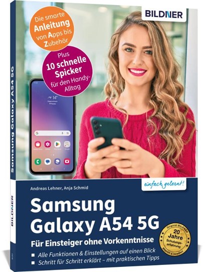 Samsung Galaxy A54 5G - Für Einsteiger ohne Vorkenntnisse, Anja Schmid ; Andreas Lehner - Paperback - 9783832806149