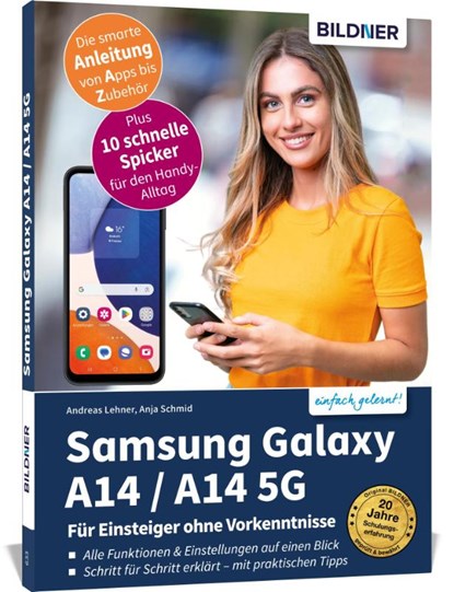 Samsung Galaxy A14 5G - Für Einsteiger ohne Vorkenntnisse, Anja Schmid ; Andreas Lehner - Paperback - 9783832806163