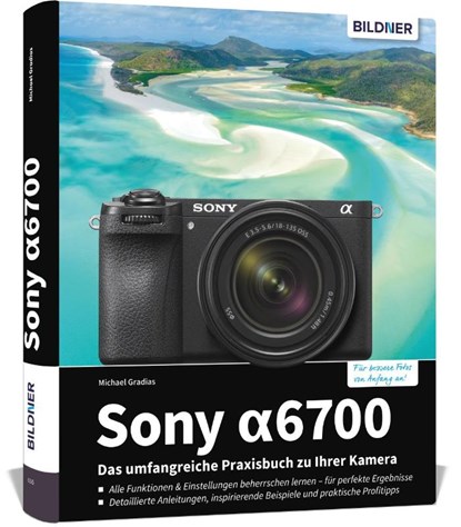 Sony alpha 6700, Michael Gradias - Gebonden - 9783832806415