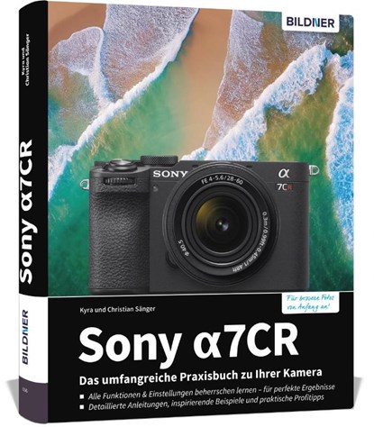 Sony alpha 7CR, Christian Sänger ; Kyra Sänger - Gebonden - 9783832806422