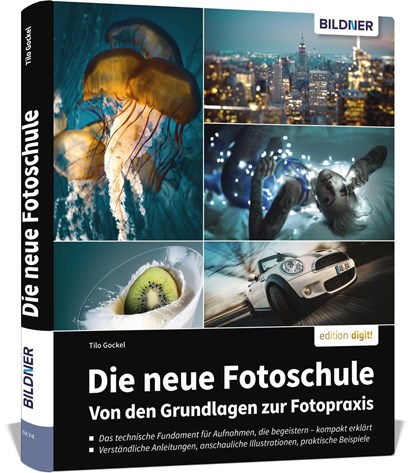 Die neue Fotoschule - Von den Grundlagen zur Fotopraxis, Tilo Gockel - Gebonden - 9783832806583