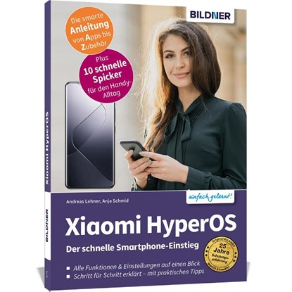 Xiaomi HyperOS - Für Einsteiger ohne Vorkenntnisse, Anja Schmid ; Andreas Lehner - Paperback - 9783832806590