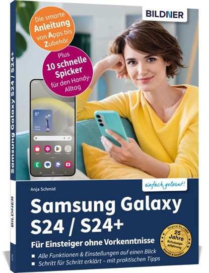Samsung Galaxy S24 / S24+ - Für Einsteiger ohne Vorkenntnisse, Anja Schmid - Paperback - 9783832806606