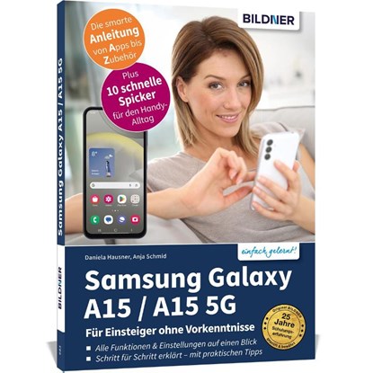 Samsung Galaxy A15 / A15 5G - Für Einsteiger ohne Vorkenntnisse, Anja Schmid - Paperback - 9783832806675