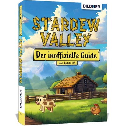 Stardew Valley - Der große inoffizielle Guide, Andreas Zintzsch ; Aaron Kübler ; Bettina Pflugbeil ; Anne-Sophie Hardouin - Paperback - 9783832806811
