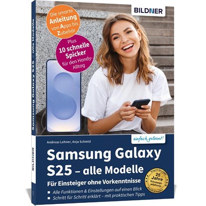 Samsung Galaxy S25 - alle Modelle - Für Einsteiger ohne Vorkenntnisse, Anja Schmid ; Andreas Lehner - Paperback - 9783832807023