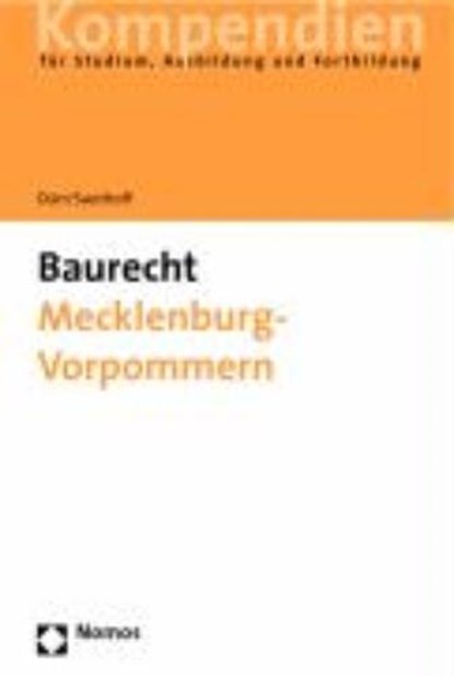 Dürr, H: Baurecht Mecklenburg-Vorpommern, DÜRR,  Hansjochen ; Sauthoff, Michael - Paperback - 9783832908485