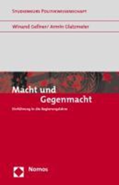 Macht und Gegenmacht, GELLNER,  Winand ; Glatzmeier, Armin - Paperback - 9783832909642