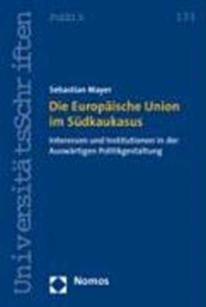 Die Europäische Union im Südkaukasus, MAYER,  Sebastian - Paperback - 9783832915988