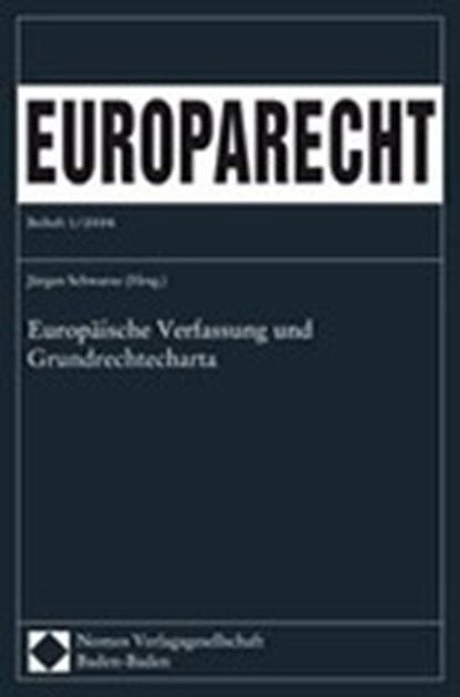 Europäische Verfassung und Grundrechtecharta, SCHWARZE,  Jürgen - Paperback - 9783832919696