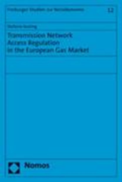 Transmission Network Access Regulation in the European Gas Market, KESTING,  Stefanie - Paperback - 9783832923112