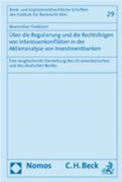 Über die Regulierung und die Rechtsfolgen von Interessenkonflikten in der Aktienanalyse von Investmentbanken, FINDEISEN,  Maximilian - Gebonden - 9783832925024