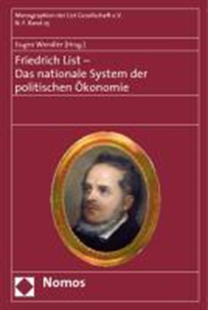 Friedrich List - Das nationale System der politischen Ökonomie, WENDLER,  Eugen - Gebonden - 9783832930059