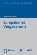 Europäisches Vergaberecht | Alexander Egger | 