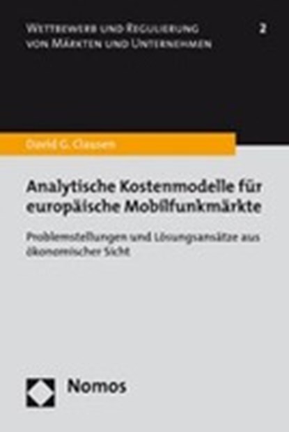 Analytische Kostenmodelle für europäische Mobilfunkmärkte, CLAUSEN,  David G. - Paperback - 9783832931735