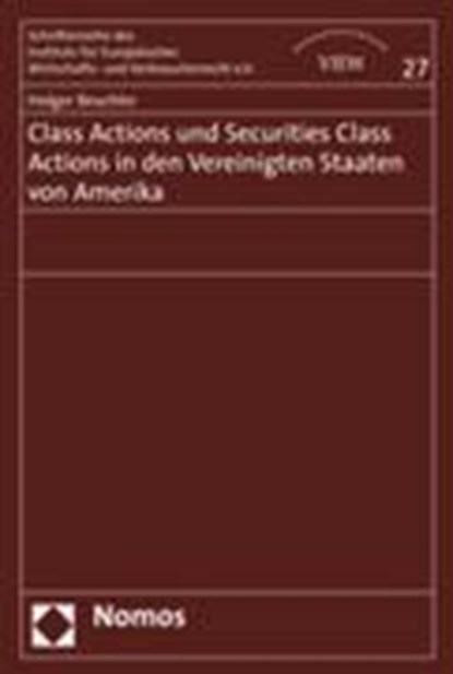 Class Actions und Securities Class Actions in den Vereinigten Staaten von Amerika, BEUCHLER,  Holger - Paperback - 9783832932688