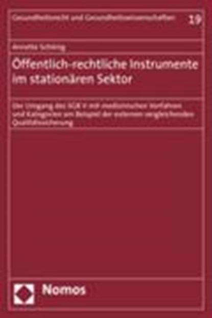 Öffentlich-rechtliche Instrumente der Qualitätssicherung im stationären Sektor, SCHÖNIG,  Annette - Paperback - 9783832933302