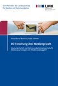 Brosius, H: Forschung über Mediengewalt | Brosius, Hans-Bernd ; Schwer, Katja | 